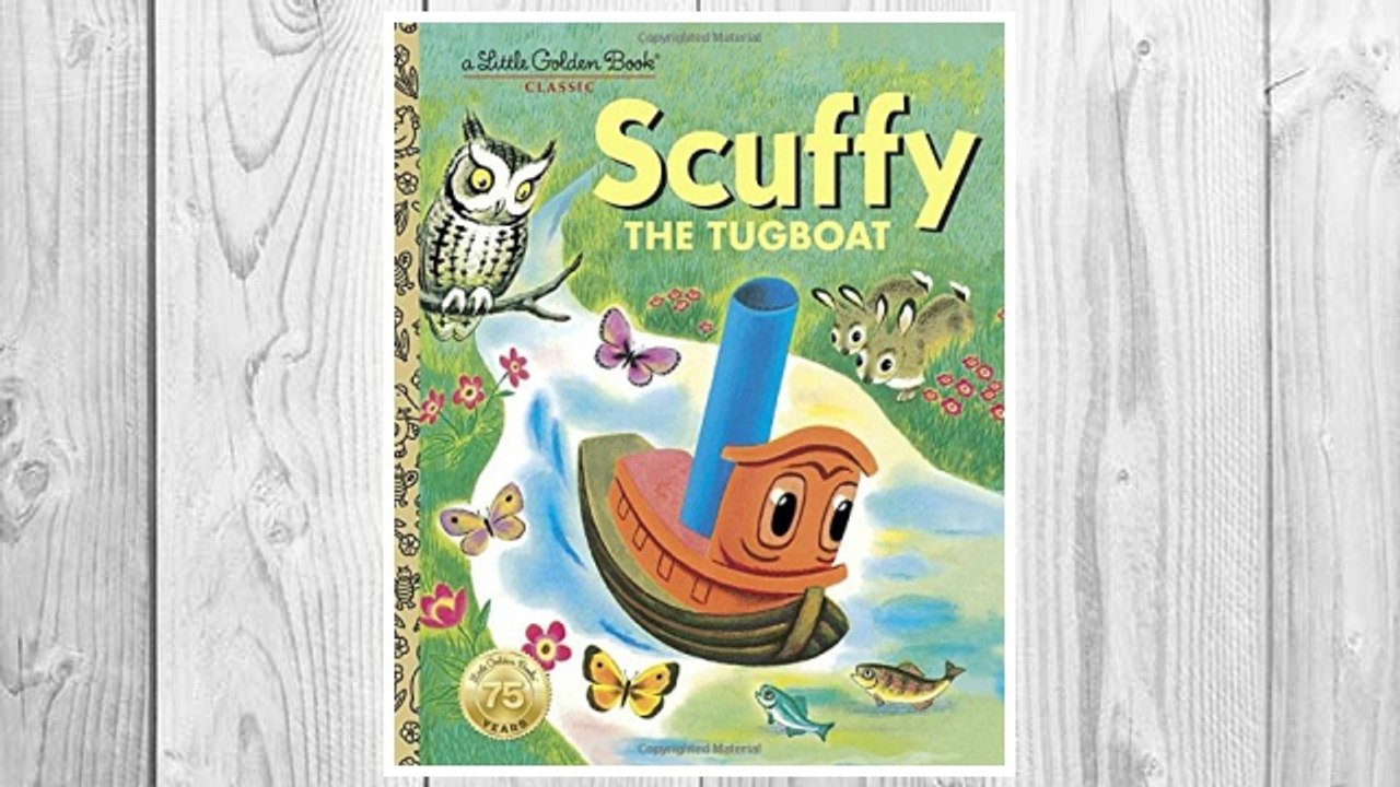 Download PDF Scuffy the Tugboat and His Adventures Down the River FREE
