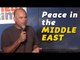 Peace in the Middle-East (Stand Up Comedy)