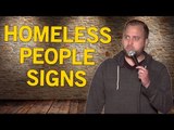 Homeless People Signs (Stand Up Comedy)