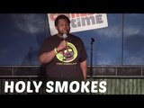 Holy Smokes (Stand Up Comedy)