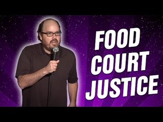 Food Court Justice (Stand Up Comedy)