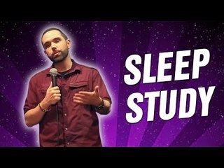 Sleep Study (Stand Up Comedy)