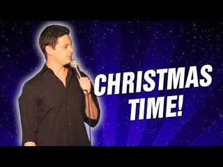 Christmas Time! (Stand Up Comedy)