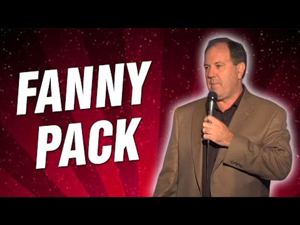 Fanny Pack (Stand Up Comedy)