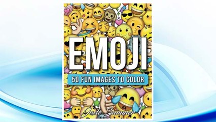 Download PDF Emoji: A Coloring Book with 50+ Emoji Designs, Funny Emoji Doodles, and Inspirational Emoji Themes FREE