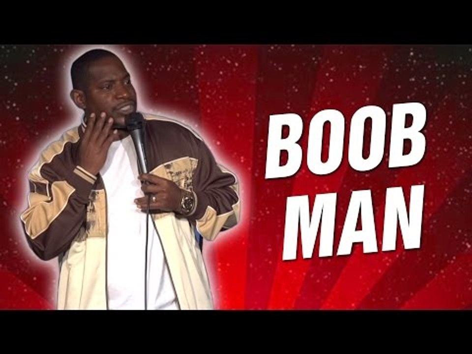 Boob Man (Stand Up Comedy)