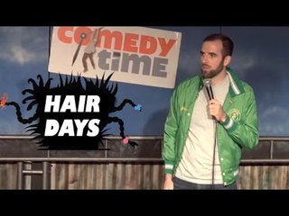 Hair Days (Stand Up Comedy)