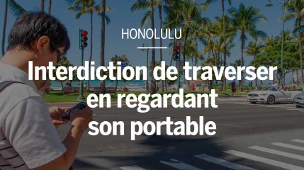 A Honolulu, il est désormais interdit de regarder son téléphone portable en traversant la route