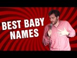 Best Baby Names (Stand Up Comedy)