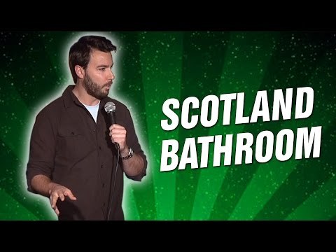 Scotland Bathroom (Stand Up Comedy)
