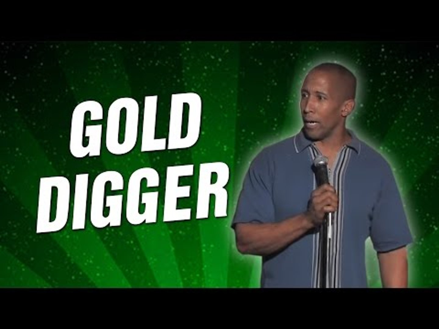 Gold Digger (Stand Up Comedy)