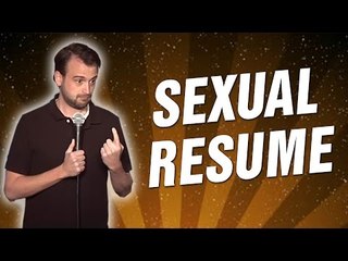Sexual Resume (Stand Up Comedy)