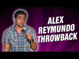 Alex Reymundo Throwback (Stand Up Comedy)