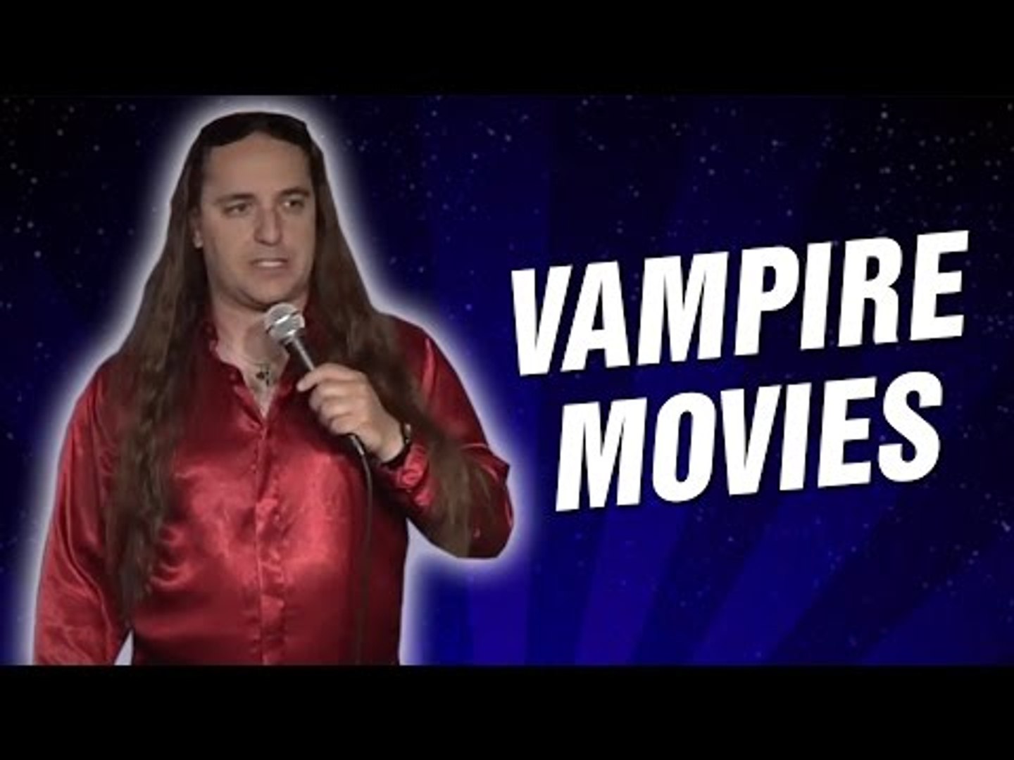 Vampire Movies (Stand Up Comedy)