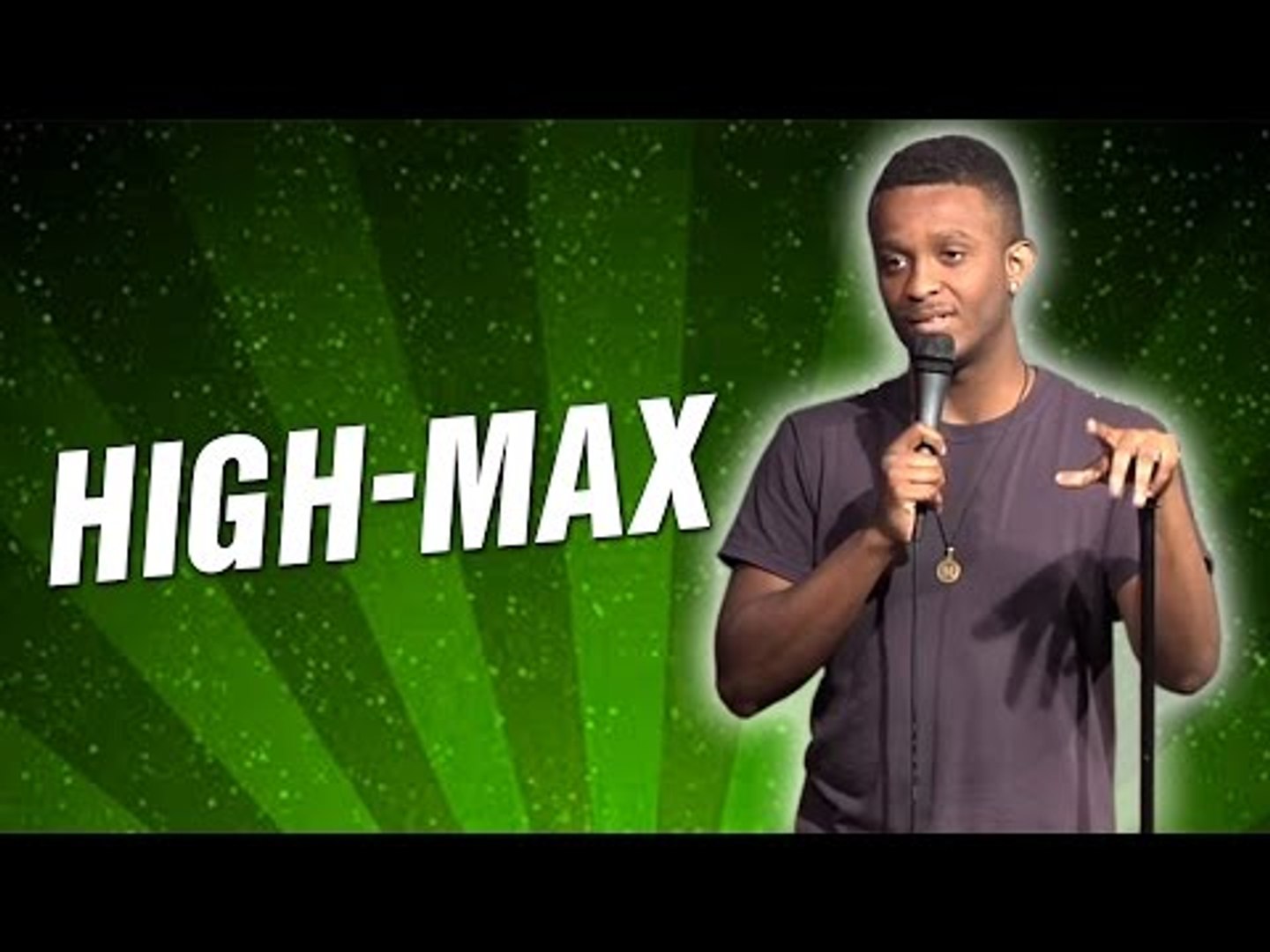 High-Max (Stand Up Comedy)