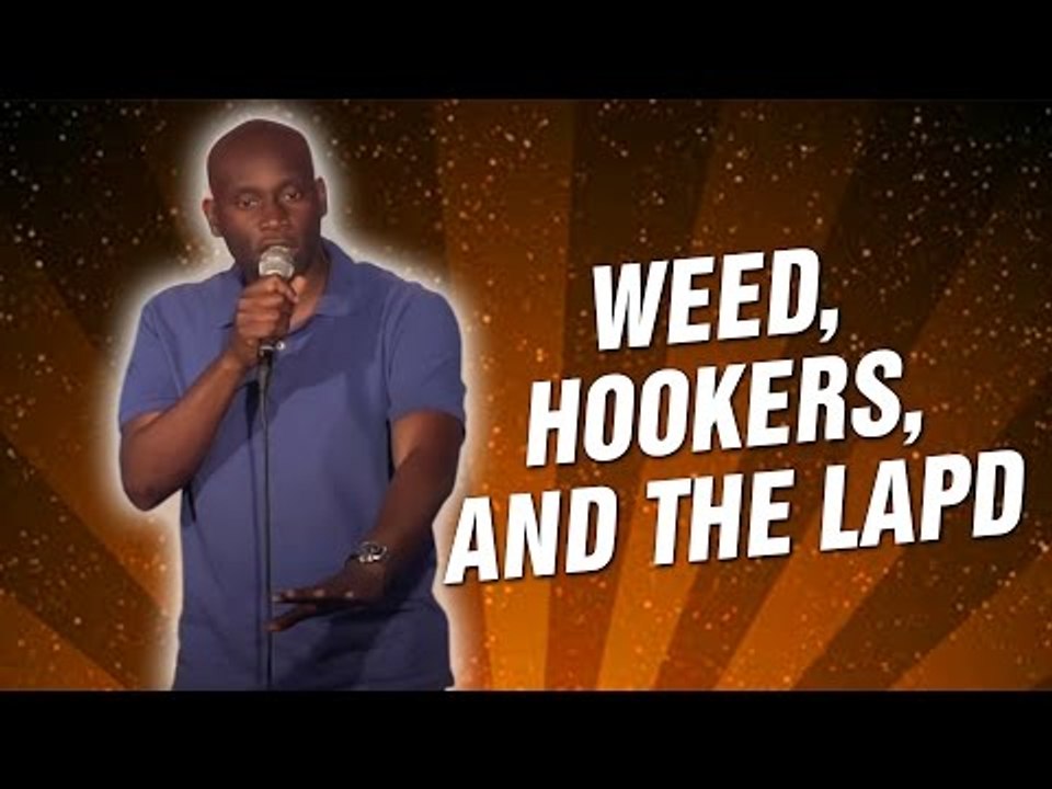 Weed, Hookers, And The LAPD (Stand Up Comedy)