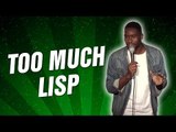Too Much Lisp (Stand Up Comedy)