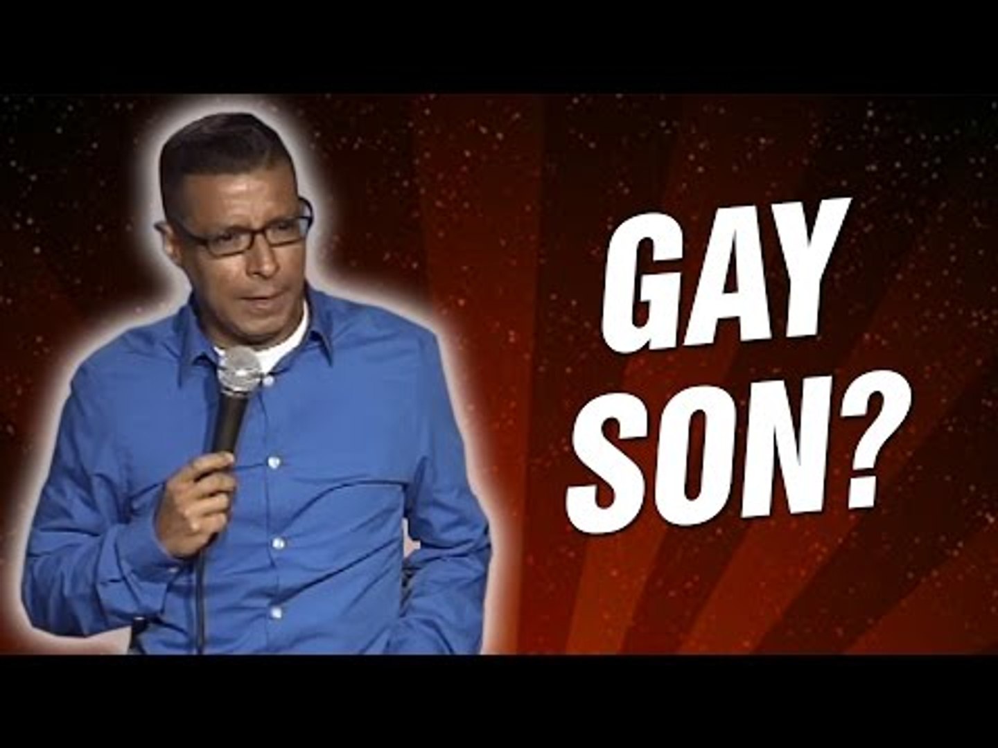 Gay Son? (Stand Up Comedy)