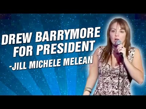 Jill Michele Melean: Drew Barrymore For President (Stand Up Comedy)
