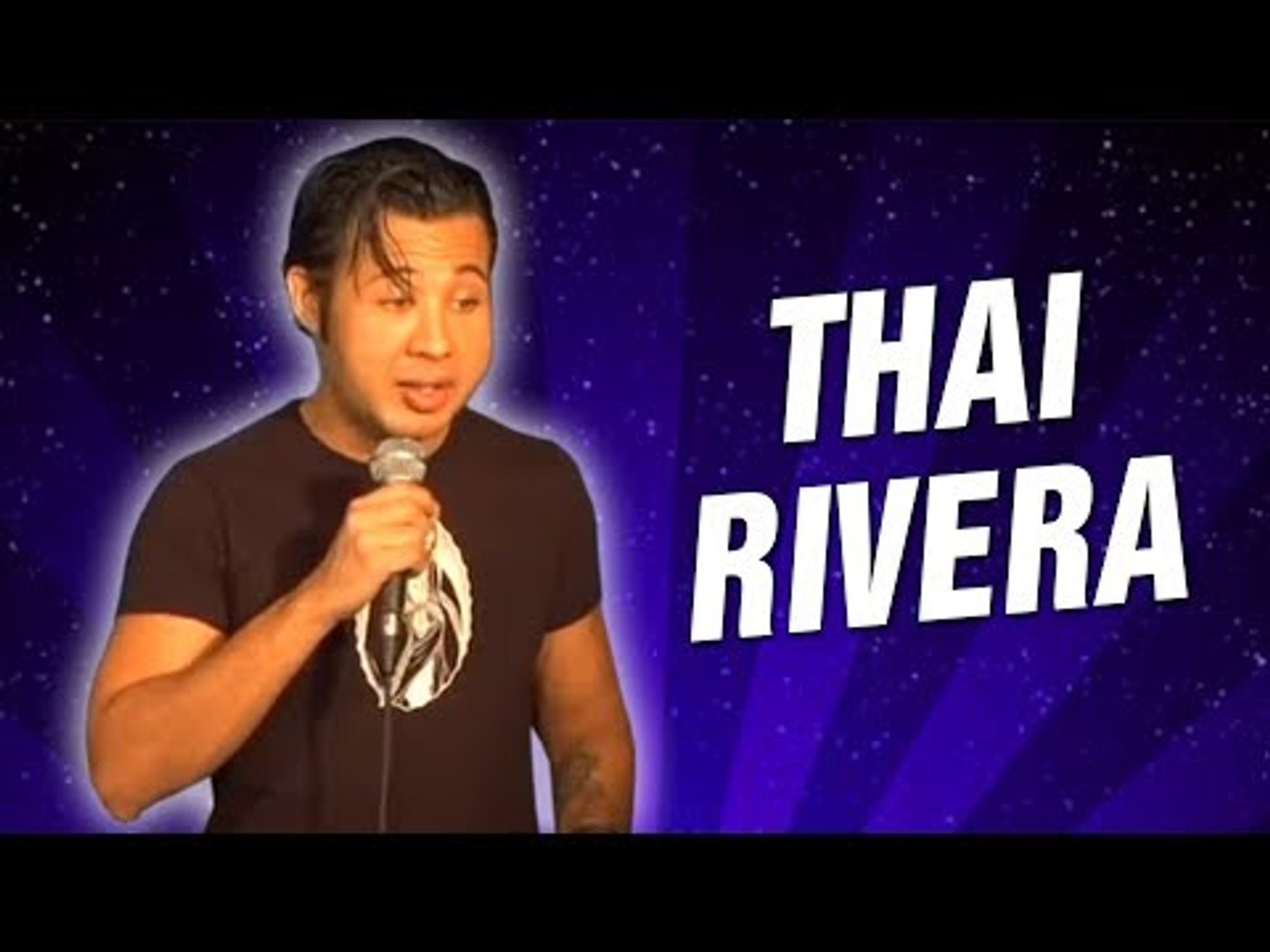 Thai Rivera (Stand Up Comedy)