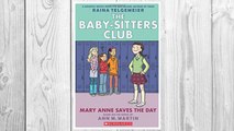 Download PDF Mary Anne Saves the Day: Full-Color Edition (The Baby-Sitters Club Graphix #3) FREE