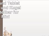 Grifiti Nootle Universal iPad und Tablet Halterung und Kugelkopf verstellbar für iPad Mini