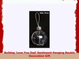 Bulldog Love You Dad Sentiment Weihnachtsbaum Flitterdekoration Geschenk