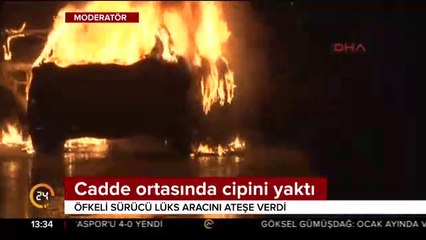 Aracını ateşe verdi