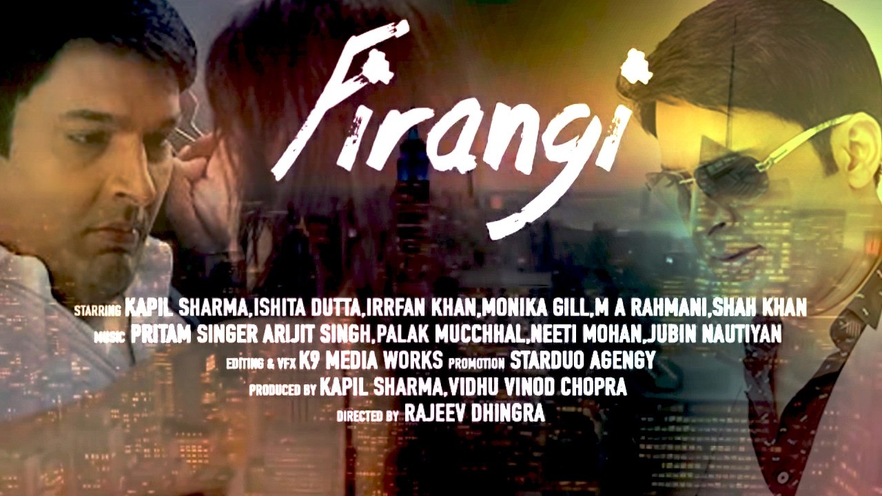 Firangi - Official Trailer - Kapil Sharma - Ishita Dutta - Monica Gill - Rajiev Dhingra HD
