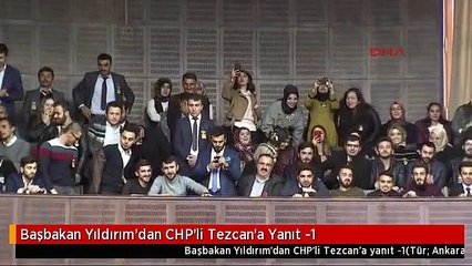 Başbakan Yıldırım'dan CHP'li Tezcan'a Yanıt -1