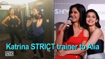 Katrina turns a STRICT trainer to Alia, Demands 300 SQUATS