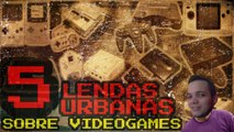 5 LENDAS URBANAS SOBRE VIDEOGAMES