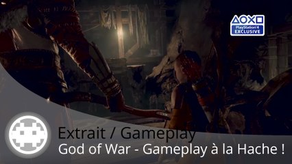 Extrait / Gameplay - God of War - Gameplay à la hache qui tache sur PS4 !