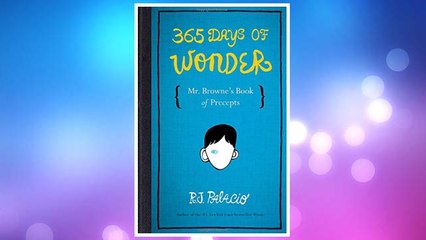 Download PDF 365 Days of Wonder: Mr. Browne's Book of Precepts FREE