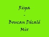 Rispa - Boucan Décalé Mix