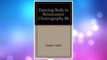 Download PDF Dancing Body in Renaissance Choreography 86 FREE