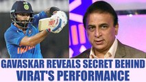 Virat Kohli hailed by Sunil Gavaskar over his consistent performance | Oneindia News