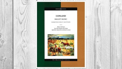 Download PDF Copland - Ballet Music: The Masterworks Library (Boosey & Hawkes Masterworks Library) FREE