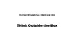 Richard Kowalchuk of Medicine Hat - Think Outside-the-Box