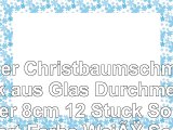 Edler Christbaumschmuck aus Glas  Durchmesser 8cm  12 Stück Sortiert  Farbe Weiß