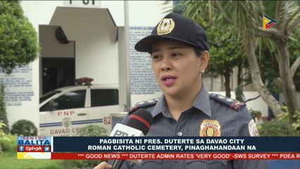Pagbisita ni Pangulong Duterte sa Davao City Roman Cathoolic Cemetery, pinaghahandaan na