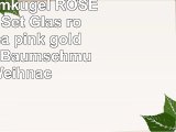 Kugel Baumkugel ROSE MIX 4er Set Glas  rosa altrosa pink gold glitzernd  Baumschmuck