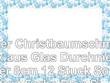 Edler Christbaumschmuck aus Glas  Durchmesser 8cm  12 Stück Sortiert  Farbe Blau