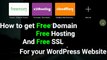Free Domain, Hosting, and SSL on a WordPress Website 2017