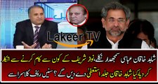 Rauf Klasrsa Reveled About Critical Situation Between Nawaz Sharfi And Shahid khaqan abbasi