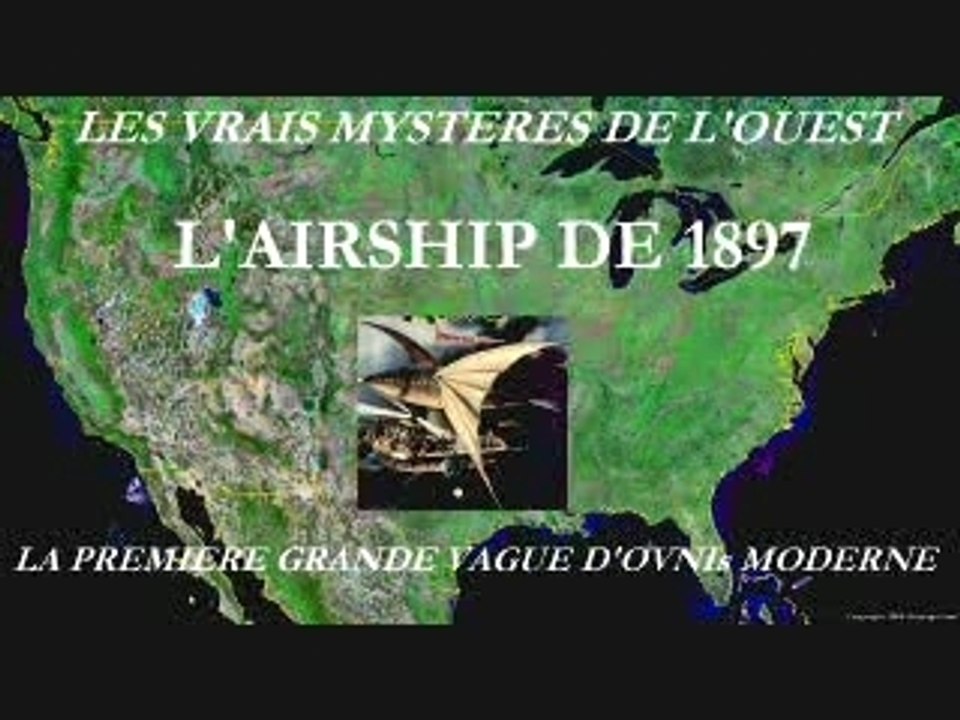 AIRSHIP 1897 LA PREMIERE VAGUE OVNI