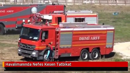 Havalimanında Nefes Kesen Tatbikat