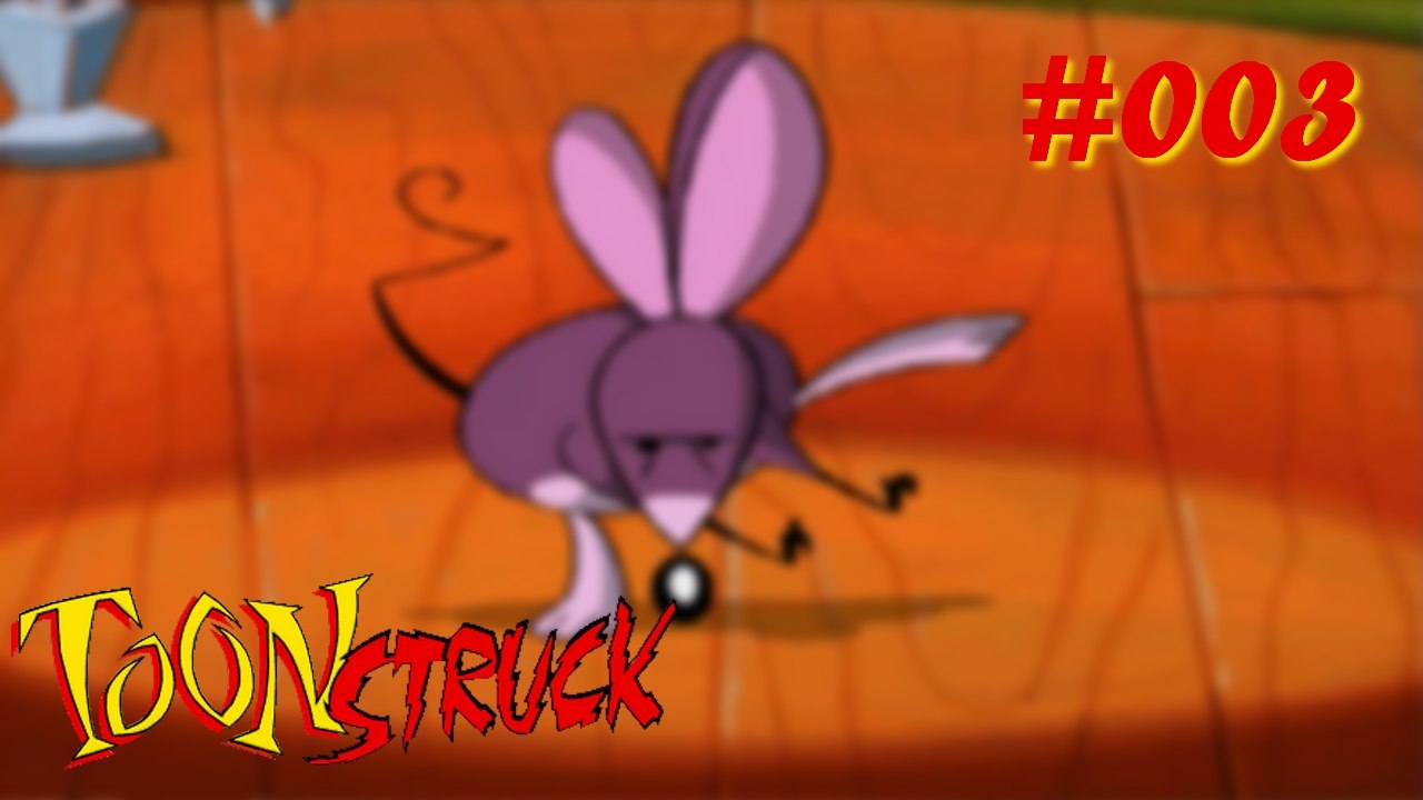 TOONSTRUCK #003 // Aus die Maus ~ Let's Play 'Toonstruck'