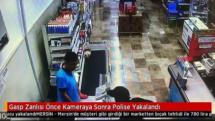 Gasp Zanlısı Önce Kameraya Sonra Polise Yakalandı
