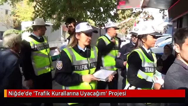 Niğde'de 'Trafik Kurallarına Uyacağım' Projesi